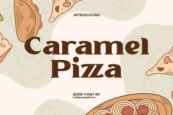 Caramel Pizza Font for Sweet Branding