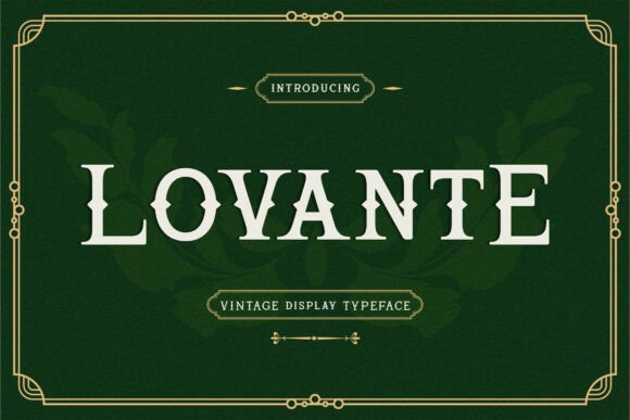 Lovante: A Vintage Display Serif Font Review