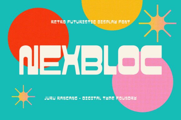 Nexbloc: A Retro-Futuristic Display Font for Bold Campaigns