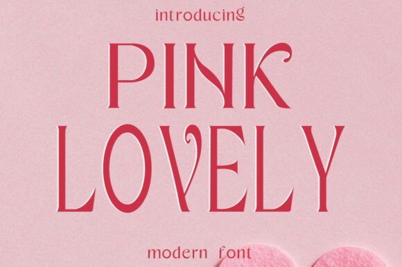 Pink Lovely Font: Chic Serif for Scroll-Stopping Social Graphics