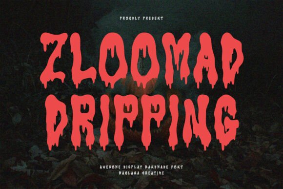Zloomad Dripping: The Ultimate Display Font for Branding